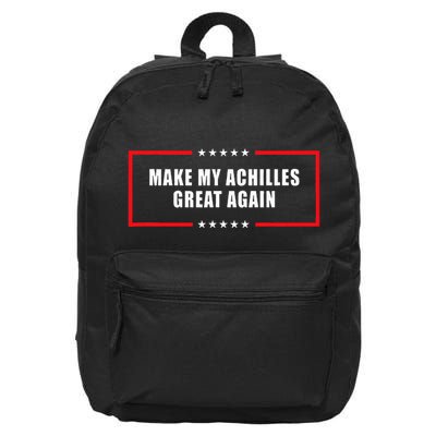 Make My Achilles Great Again Achilles Surgery Recovery 16 in Basic Backpack