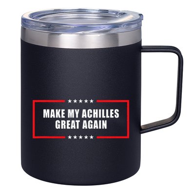Make My Achilles Great Again Achilles Surgery Recovery 12oz Stainless Steel Coffee Mug