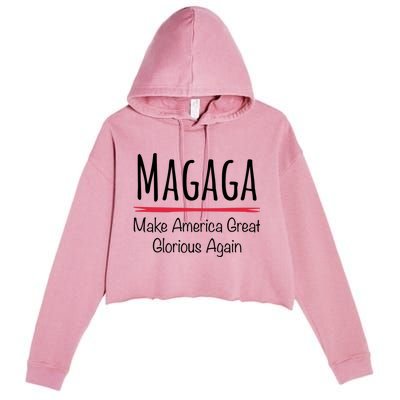 Magaga Make America Great And Glorious Again Gift Crop Fleece Hoodie