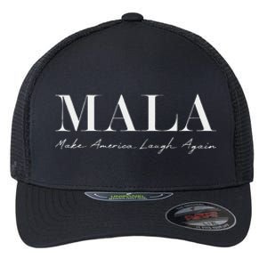 Mala Make America Laugh Again Funny Kamala Harris Flexfit Unipanel Trucker Cap