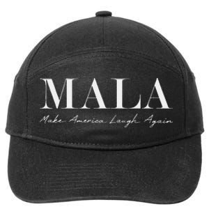 Mala Make America Laugh Again Funny Kamala Harris 7-Panel Snapback Hat