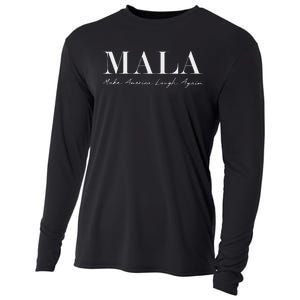 Mala Make America Laugh Again Funny Kamala Harris Cooling Performance Long Sleeve Crew