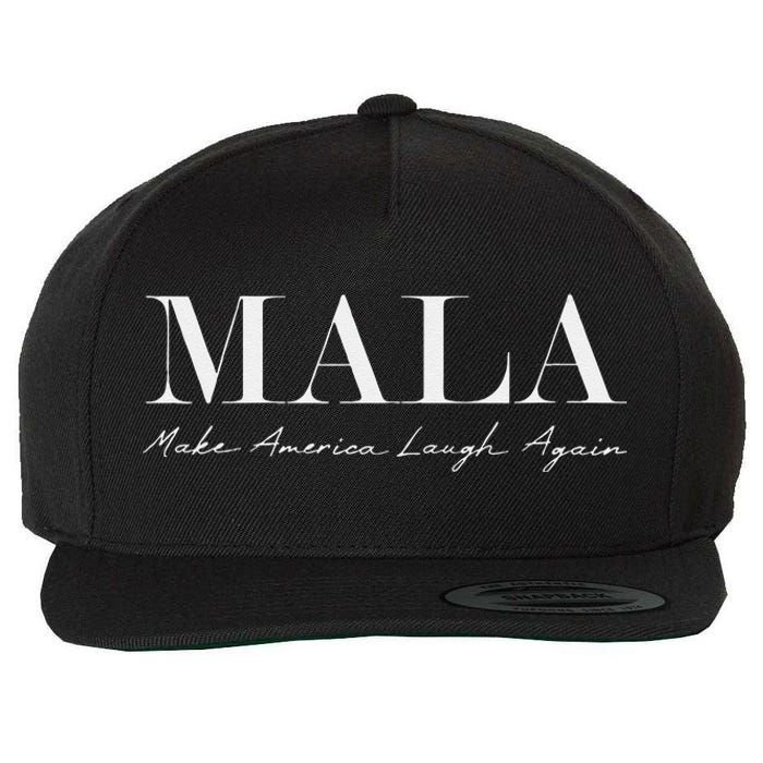 Mala Make America Laugh Again Funny Kamala Harris Wool Snapback Cap