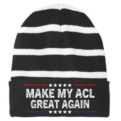 Make My ACL Great Again Funny ACL therapy Injury Recovery Striped Beanie with Solid Band