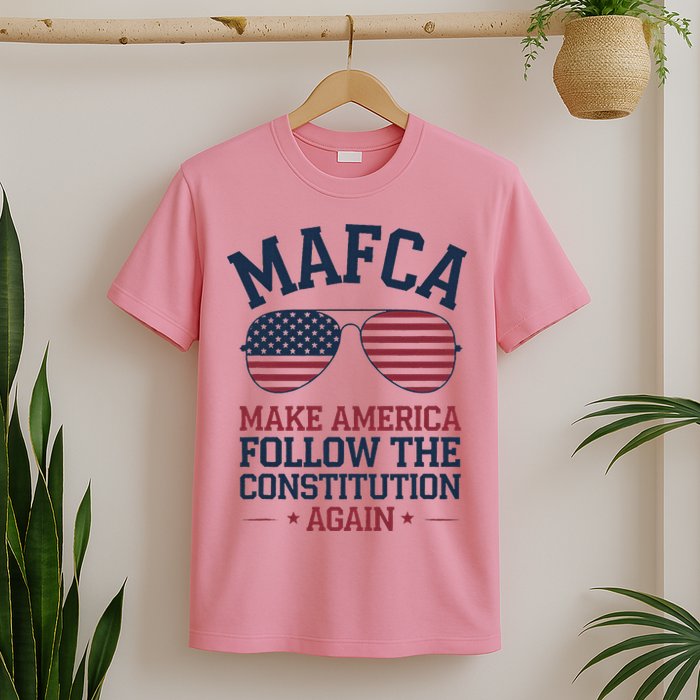 Mafca Make America Follow The Constitution Again T-Shirt