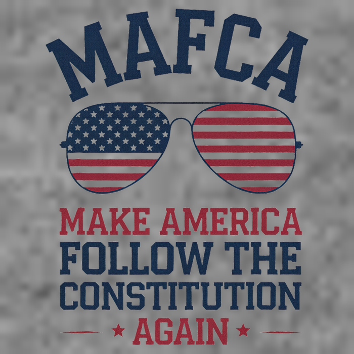 Mafca Make America Follow The Constitution Again Tall Sweatshirt