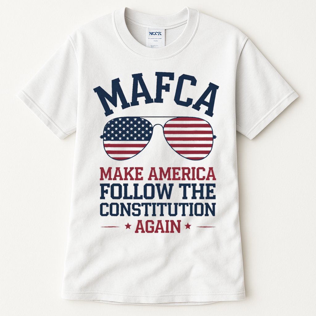 Mafca Make America Follow The Constitution Again Tall T-Shirt