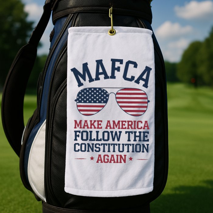 Mafca Make America Follow The Constitution Again Golf Towel