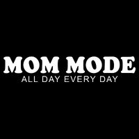Mom Mode All Day Every Day Drawstring Bag