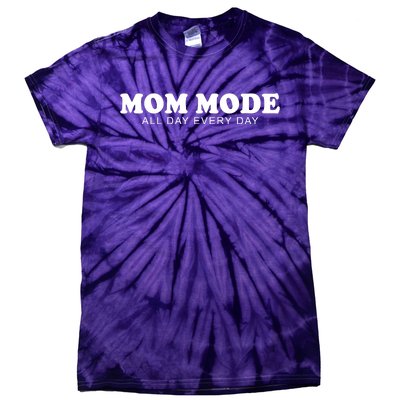 Mom Mode All Day Every Day Tie-Dye T-Shirt