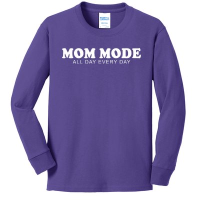 Mom Mode All Day Every Day Kids Long Sleeve Shirt