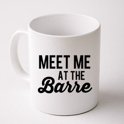 Meet Me At The Barre Yoga Fitness Gym Home Fun Gift Coffee Mug