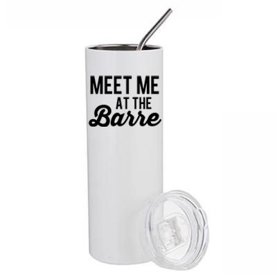 Meet Me At The Barre Yoga Fitness Gym Home Fun Gift Stainless Steel Tumbler