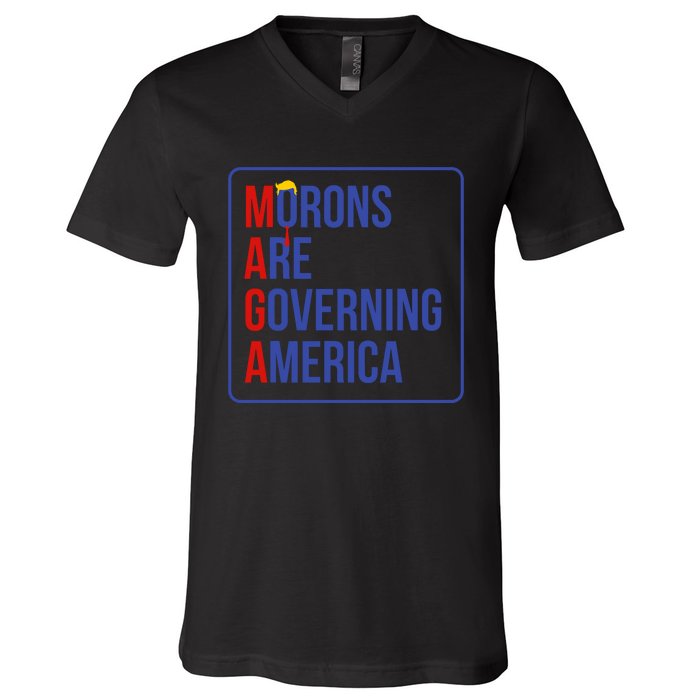 Maga Morons Are Governing America V-Neck T-Shirt