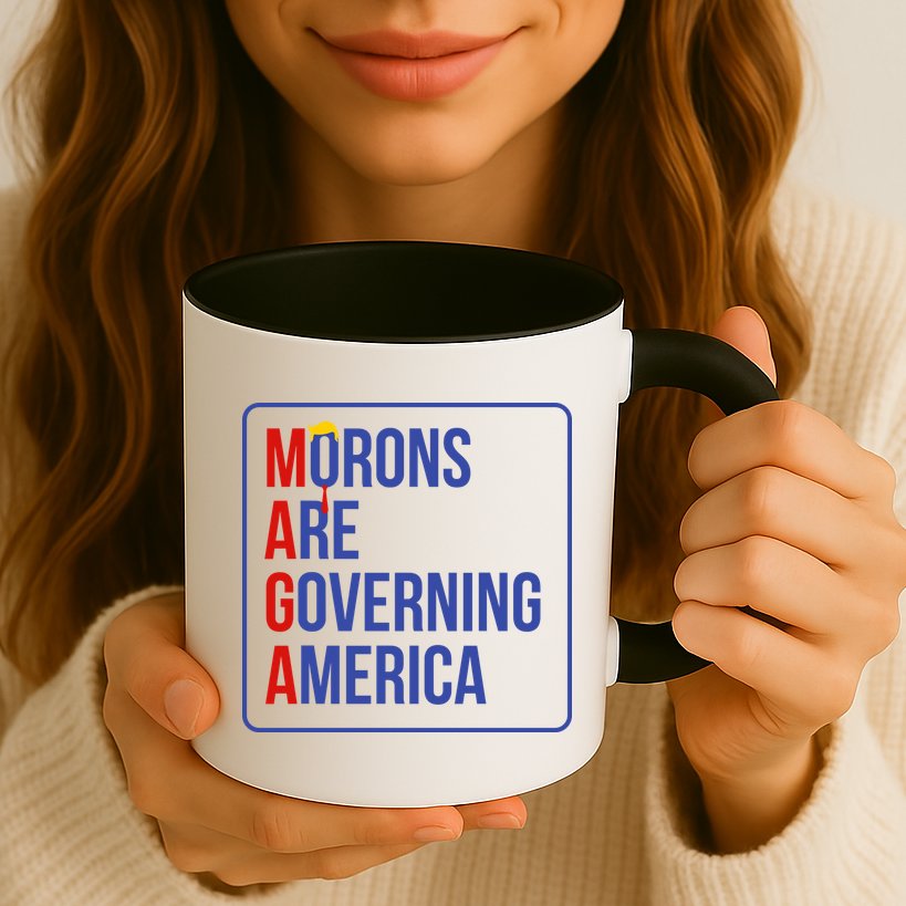 Maga Morons Are Governing America Mug