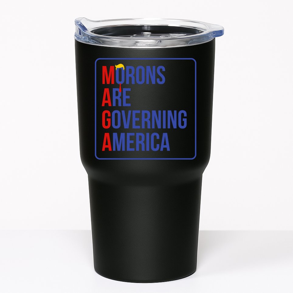 Maga Morons Are Governing America Tumbler