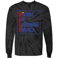 Maga Morons Are Governing America Tie-Dye Long Sleeve Shirt