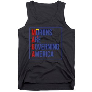 Maga Morons Are Governing America Tank Top