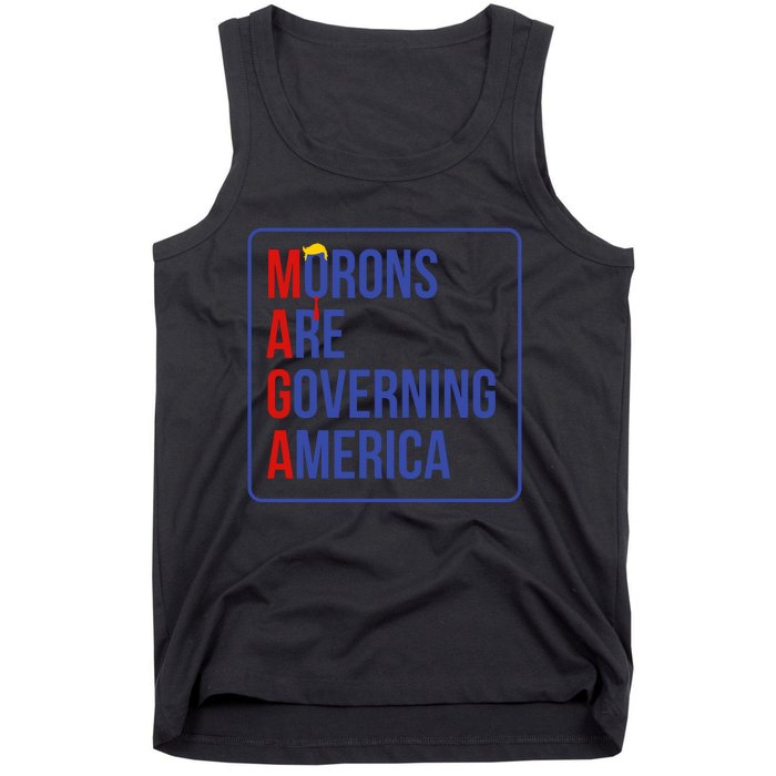 Maga Morons Are Governing America Tank Top