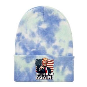 Missed Me Again You Missed Trump 2024 Elections Tie Dye 12in Knit Beanie