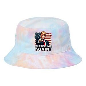 Missed Me Again You Missed Trump 2024 Elections Tie Dye Newport Bucket Hat