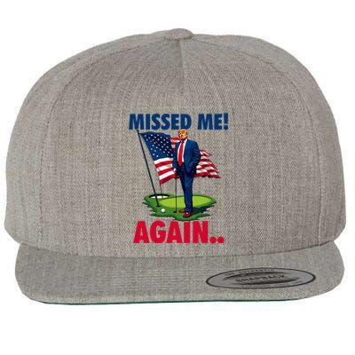 Missed Me Again You Missed Trump Golf 2024 Wool Snapback Cap