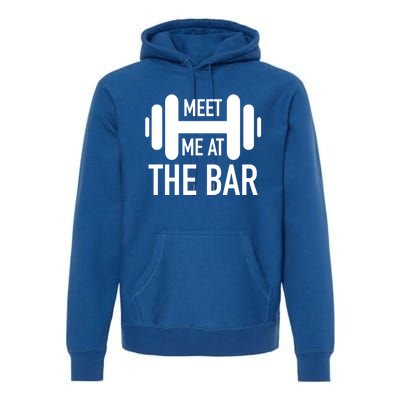 Meet Me At The Bar Fitness Gym Workout Funny Pun Gift Great Gift Premium Hoodie