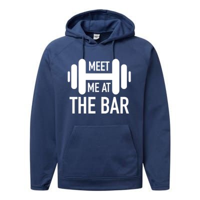 Meet Me At The Bar Fitness Gym Workout Funny Pun Gift Great Gift Performance Fleece Hoodie