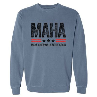 Maha Make America Healthy Again Us Patriotic 4th Of July Gift Garment-Dyed Sweatshirt