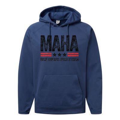 Maha Make America Healthy Again Us Patriotic 4th Of July Gift Performance Fleece Hoodie