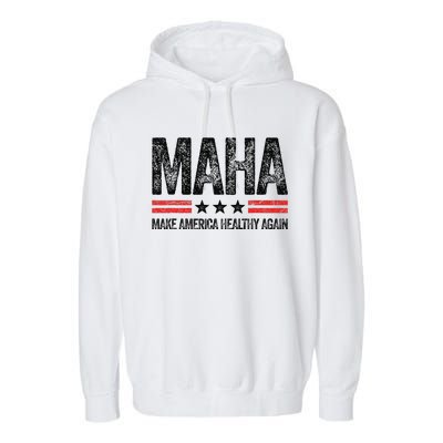 Maha Make America Healthy Again Us Patriotic 4th Of July Gift Garment-Dyed Fleece Hoodie