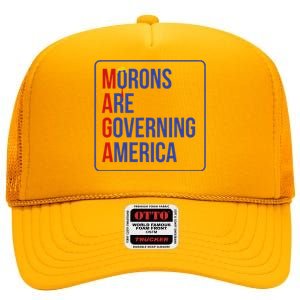 Maga Morons Are Governing America High Crown Mesh Back Trucker Hat