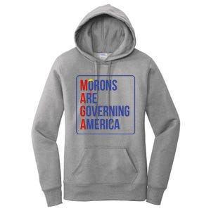 Maga Morons Are Governing America Women's Pullover Hoodie