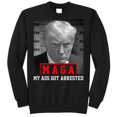 Maga My Ass Got Arrested 2024 Funny AntiTrump Sweatshirt