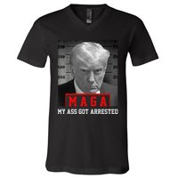 Maga My Ass Got Arrested 2024 Funny AntiTrump V-Neck T-Shirt