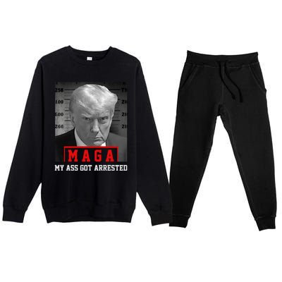 Maga My Ass Got Arrested 2024 Funny AntiTrump Premium Crewneck Sweatsuit Set