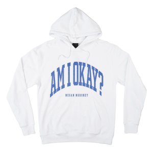 Megan Moroney Am I Ok? Hoodie