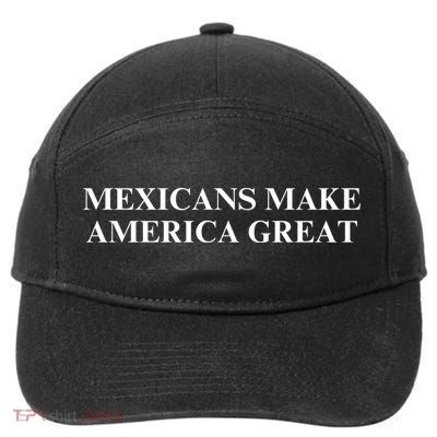 Mexicans Make America Great 7-Panel Snapback Hat