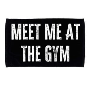 Meet Me At The Gym Funny Gym Quotes Funny Fitness Cute Gift Microfiber Hand Towel