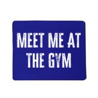 Meet Me At The Gym Funny Gym Quotes Funny Fitness Cute Gift Mousepad