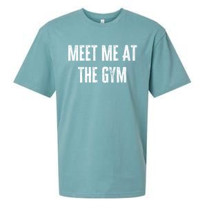 Meet Me At The Gym Funny Gym Quotes Funny Fitness Cute Gift Sueded Cloud Jersey T-Shirt