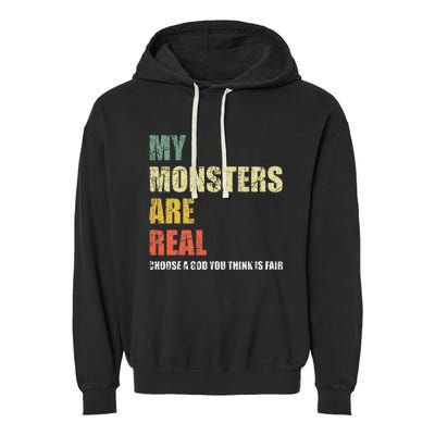 My Monsters Are Real Garment-Dyed Fleece Hoodie