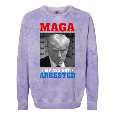 Maga My Ass Got Arrested 2024 Funny AntiTrump Colorblast Crewneck Sweatshirt