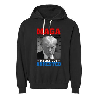 Maga My Ass Got Arrested 2024 Funny AntiTrump Garment-Dyed Fleece Hoodie