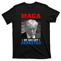 Maga My Ass Got Arrested 2024 Funny AntiTrump T-Shirt