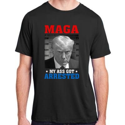 Maga My Ass Got Arrested 2024 Funny AntiTrump Adult ChromaSoft Performance T-Shirt