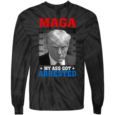 Maga My Ass Got Arrested 2024 Funny AntiTrump Tie-Dye Long Sleeve Shirt