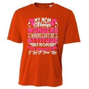 My Mom Always Wonders Where I Get My Attitude Funny Gift Cooling Performance Crew T-Shirt