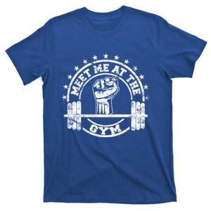 Meet Me At The Gym Gym Fitness Workout Gift T-Shirt