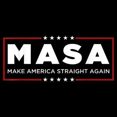 MASA Make America Straight Again T-Shirt